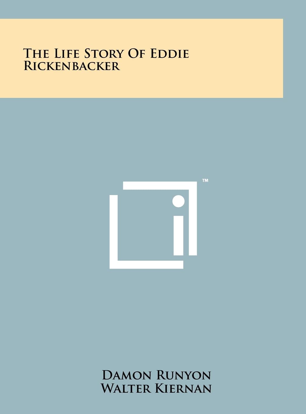The Life Story Of Eddie Rickenbacker Contemporary literature