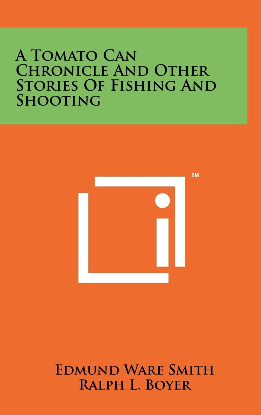 A Tomato Can Chronicle and Other Stories of Fishing and Shooting Contemporary literature