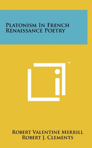 Platonism in French Renaissance Poetry Contemporary literature