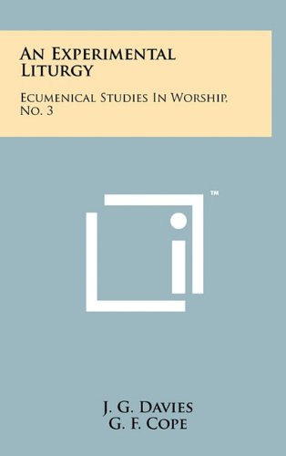 An Experimental Liturgy: Ecumenical Studies in Worship, No. 3 Contemporary literature