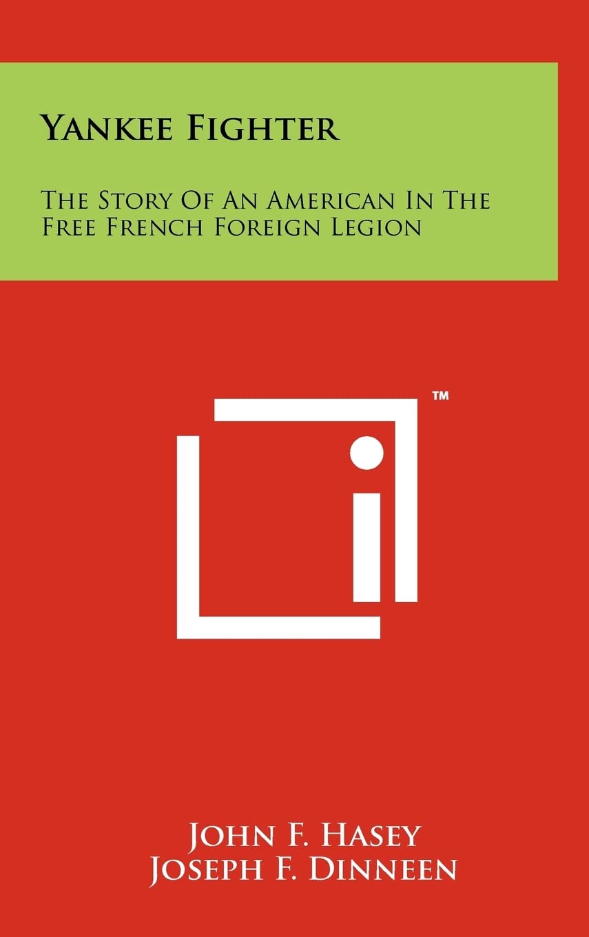 Yankee Fighter: The Story Of An American In The Free French Foreign Legion Contemporary literature Books
