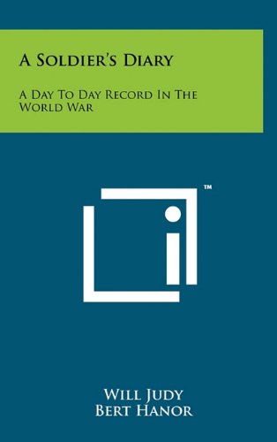 A Soldier's Diary: A Day to Day Record in the World War Contemporary literature
