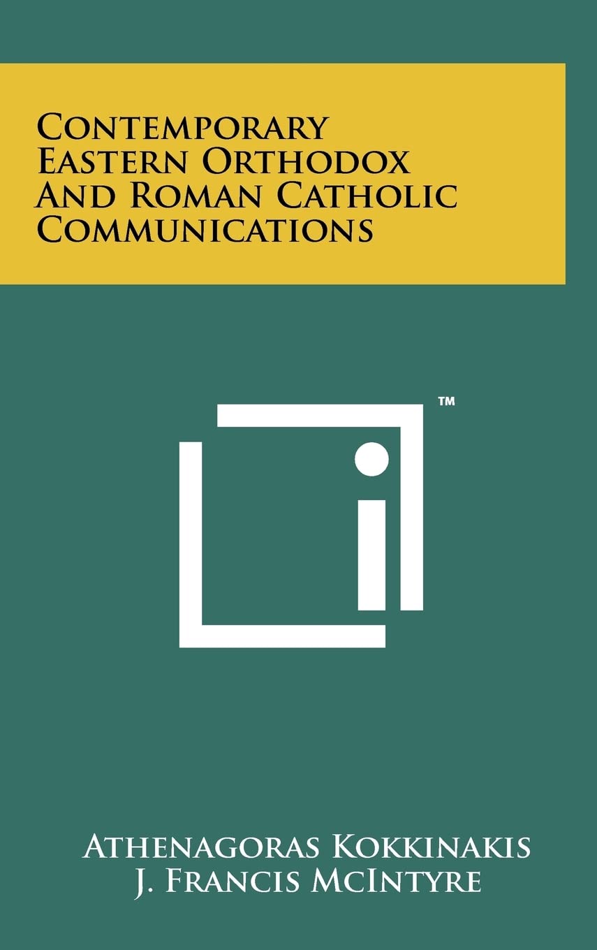 Contemporary Eastern Orthodox And Roman Catholic Communications Contemporary literature