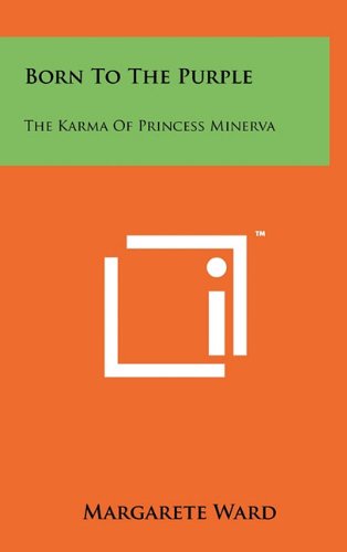 Born to the Purple: The Karma of Princess Minerva Contemporary literature