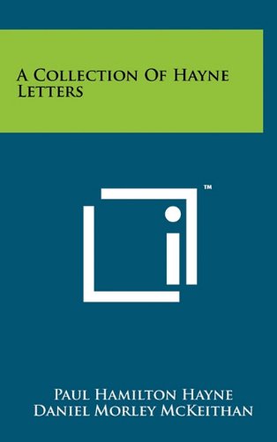 A Collection of Hayne Letters Social Sciences
