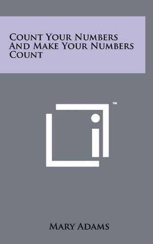 Count Your Numbers and Make Your Numbers Count Contemporary literature