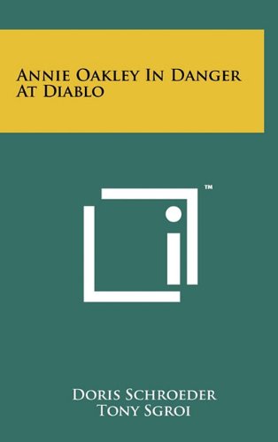 Product Image: Annie Oakley in Danger at Diablo