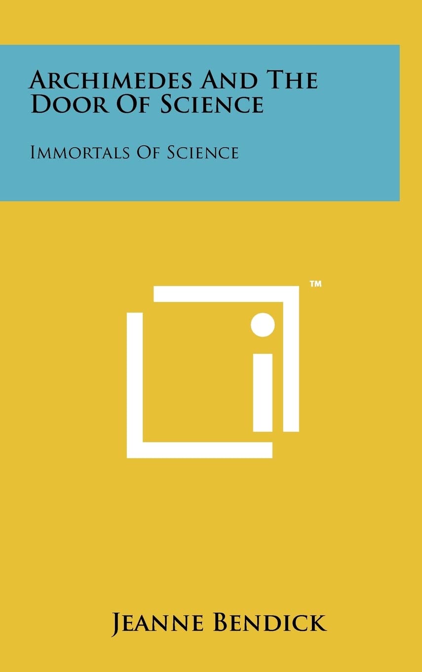 Archimedes And The Door Of Science: Immortals Of Science Contemporary literature