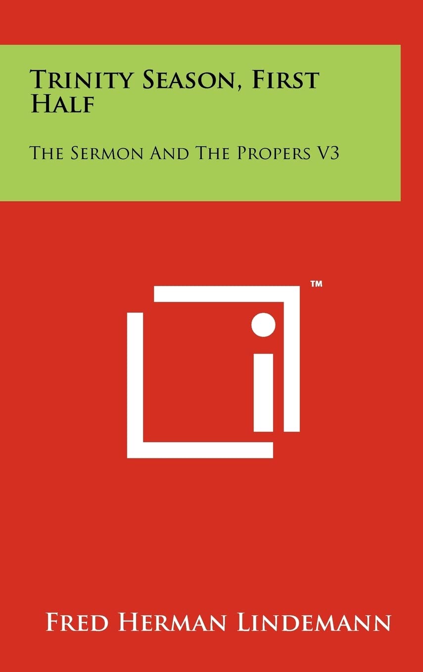 Trinity Season, First Half: The Sermon And The Propers V3 Contemporary literature