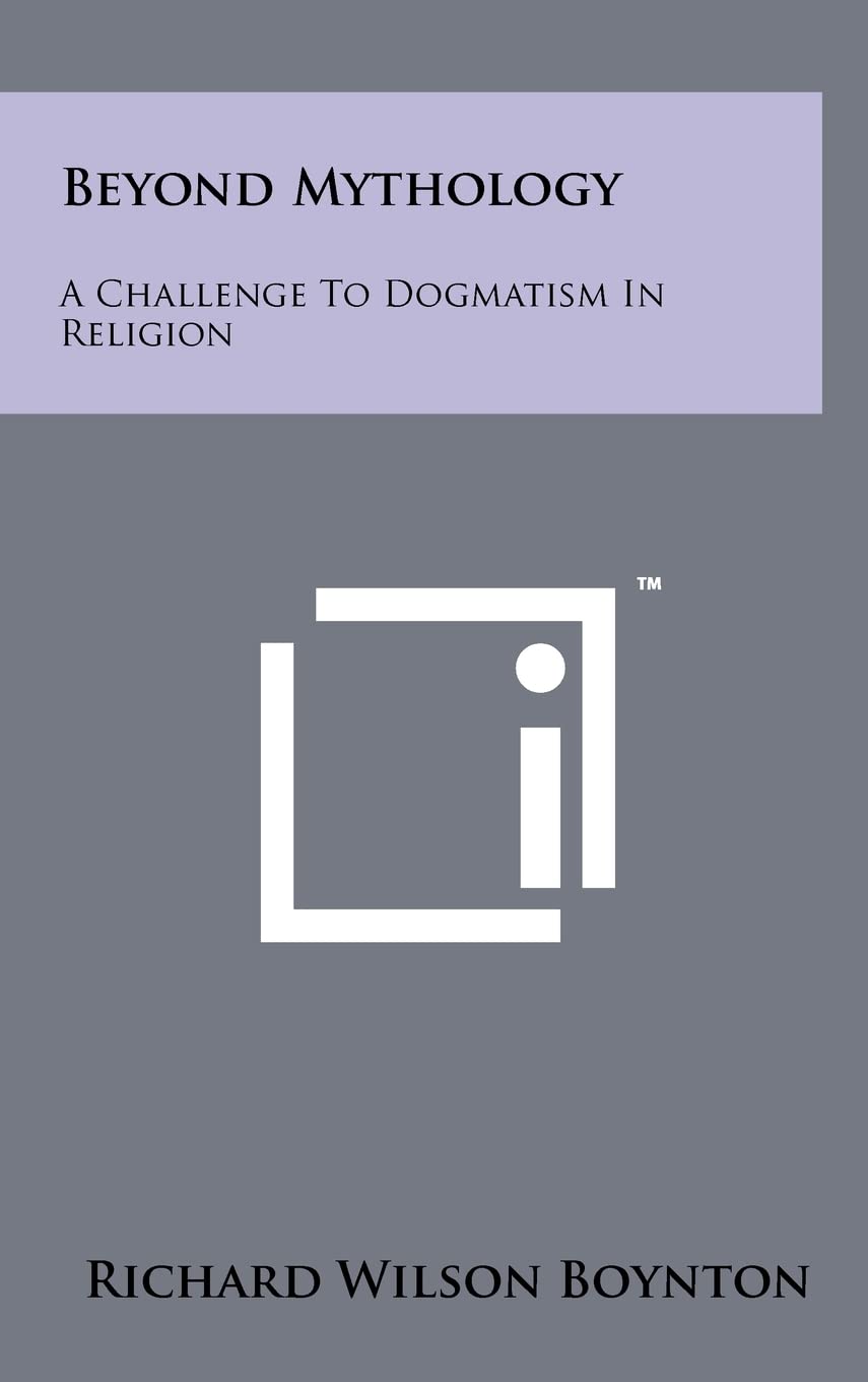 Beyond Mythology: A Challenge to Dogmatism in Religion Science