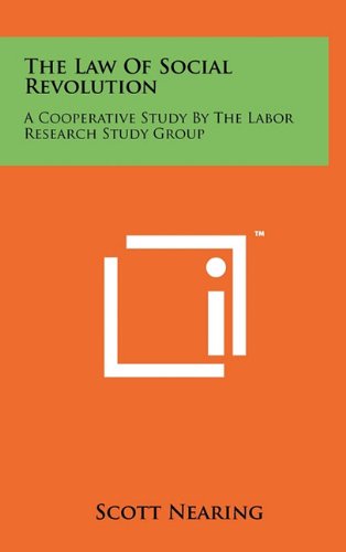 The Law of Social Revolution: A Cooperative Study by the Labor Research Study Group Contemporary literature