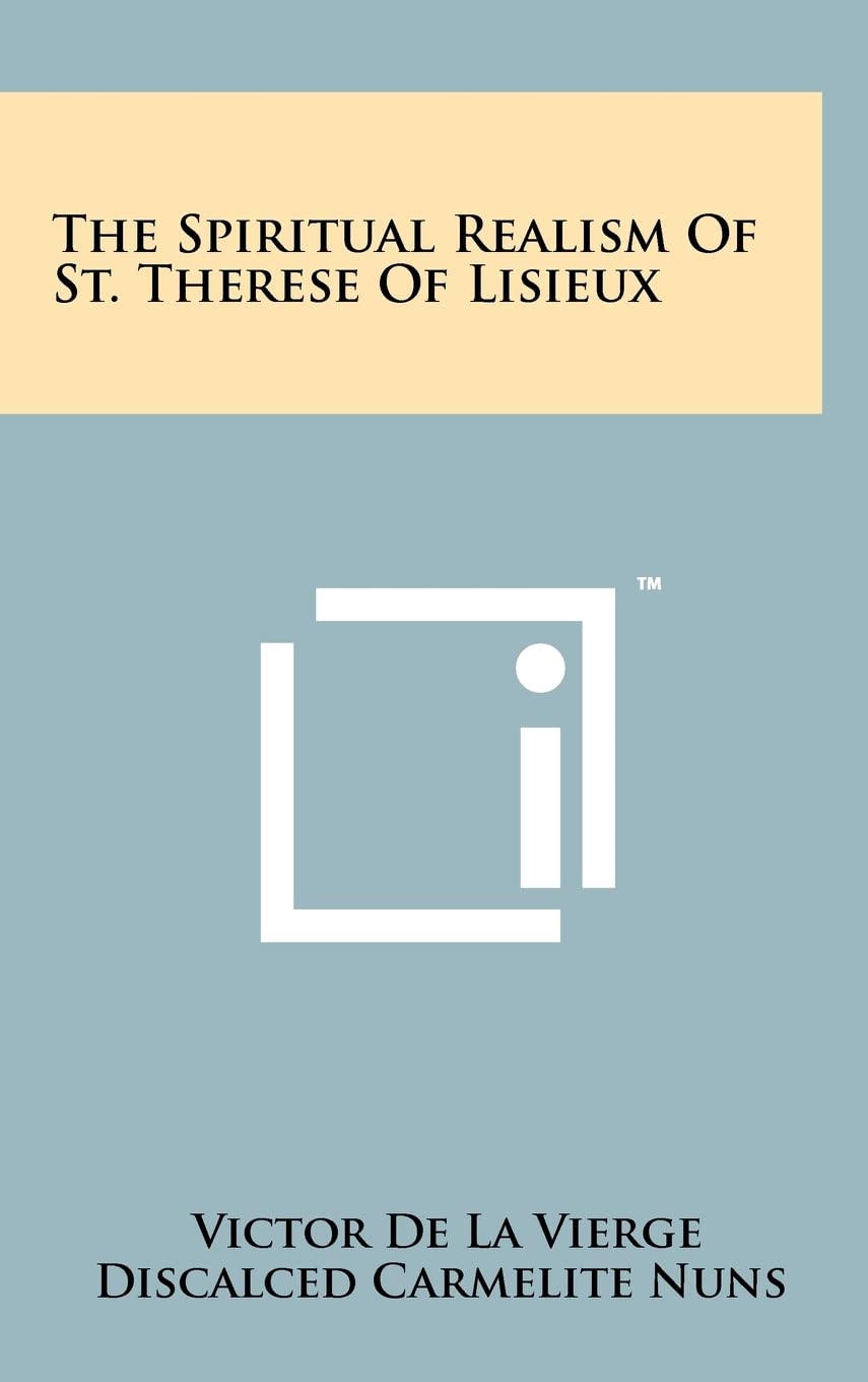 The Spiritual Realism Of St. Therese Of Lisieux Contemporary literature