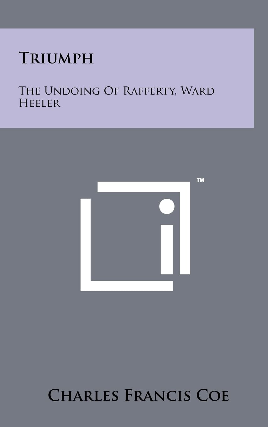 Triumph: The Undoing of Rafferty, Ward Heeler book