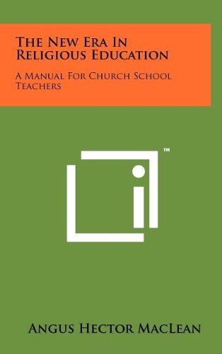 The New Era in Religious Education: A Manual for Church School Teachers Religion & Esotericism