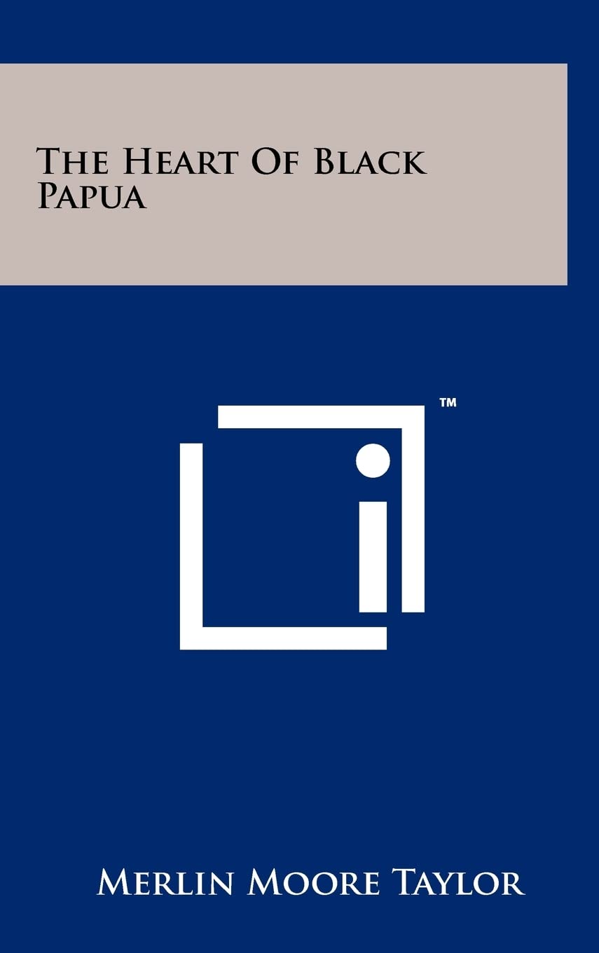 The Heart Of Black Papua Social Sciences