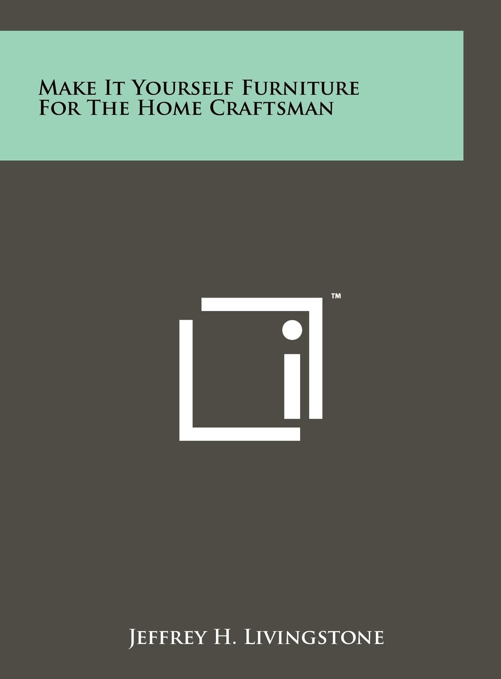 Make It Yourself Furniture For The Home Craftsman Hobbies & Crafts