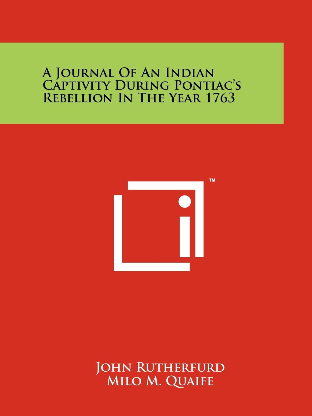 A Journal of an Indian Captivity During Pontiac's Rebellion in the Year 1763 Contemporary literature