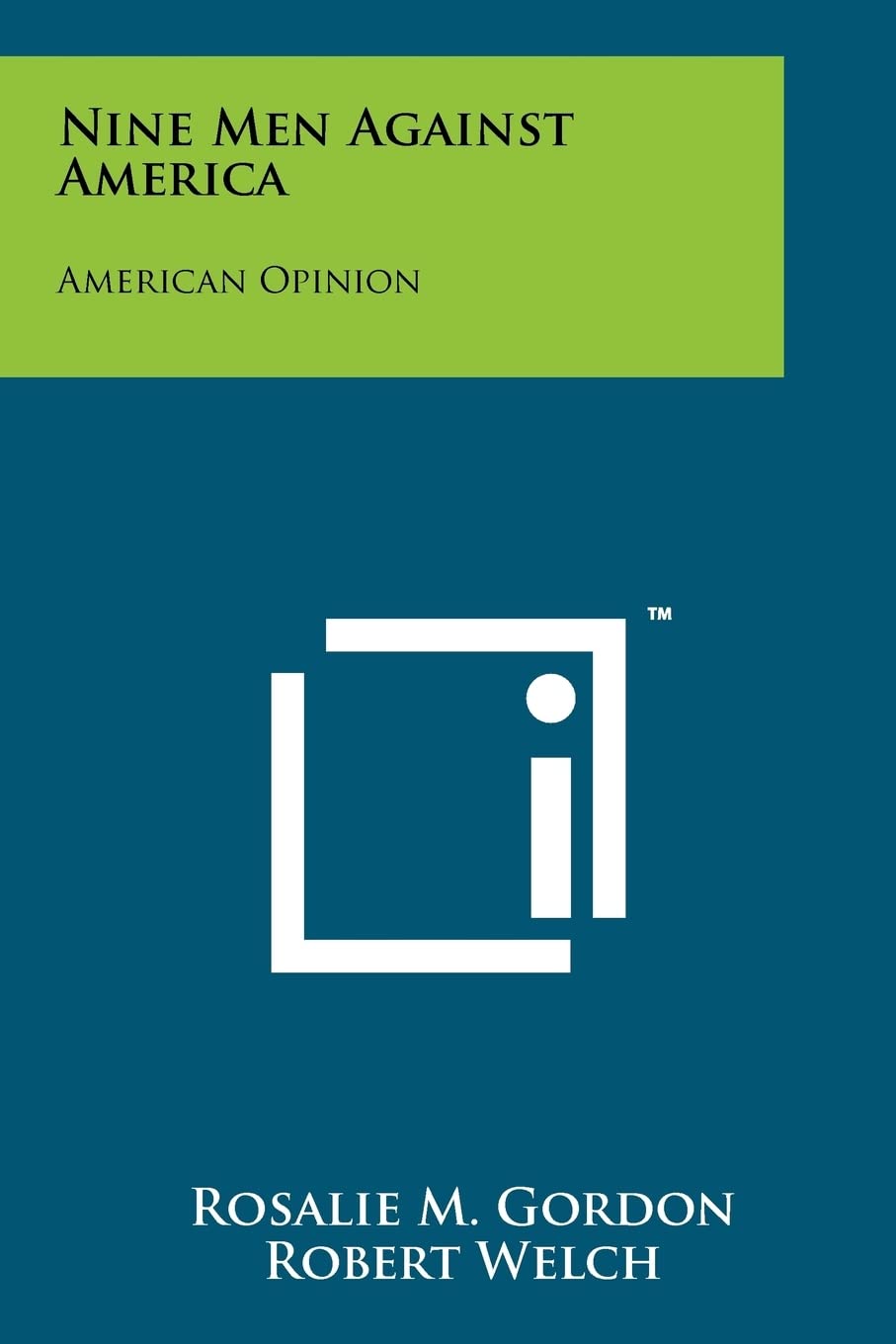 Nine Men Against America: American Opinion Contemporary literature