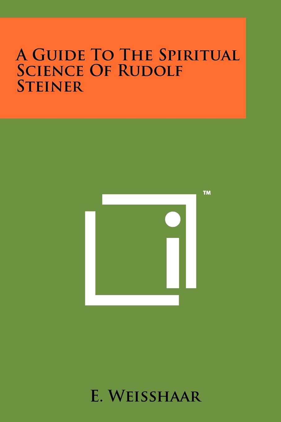 A Guide To The Spiritual Science Of Rudolf Steiner Contemporary literature