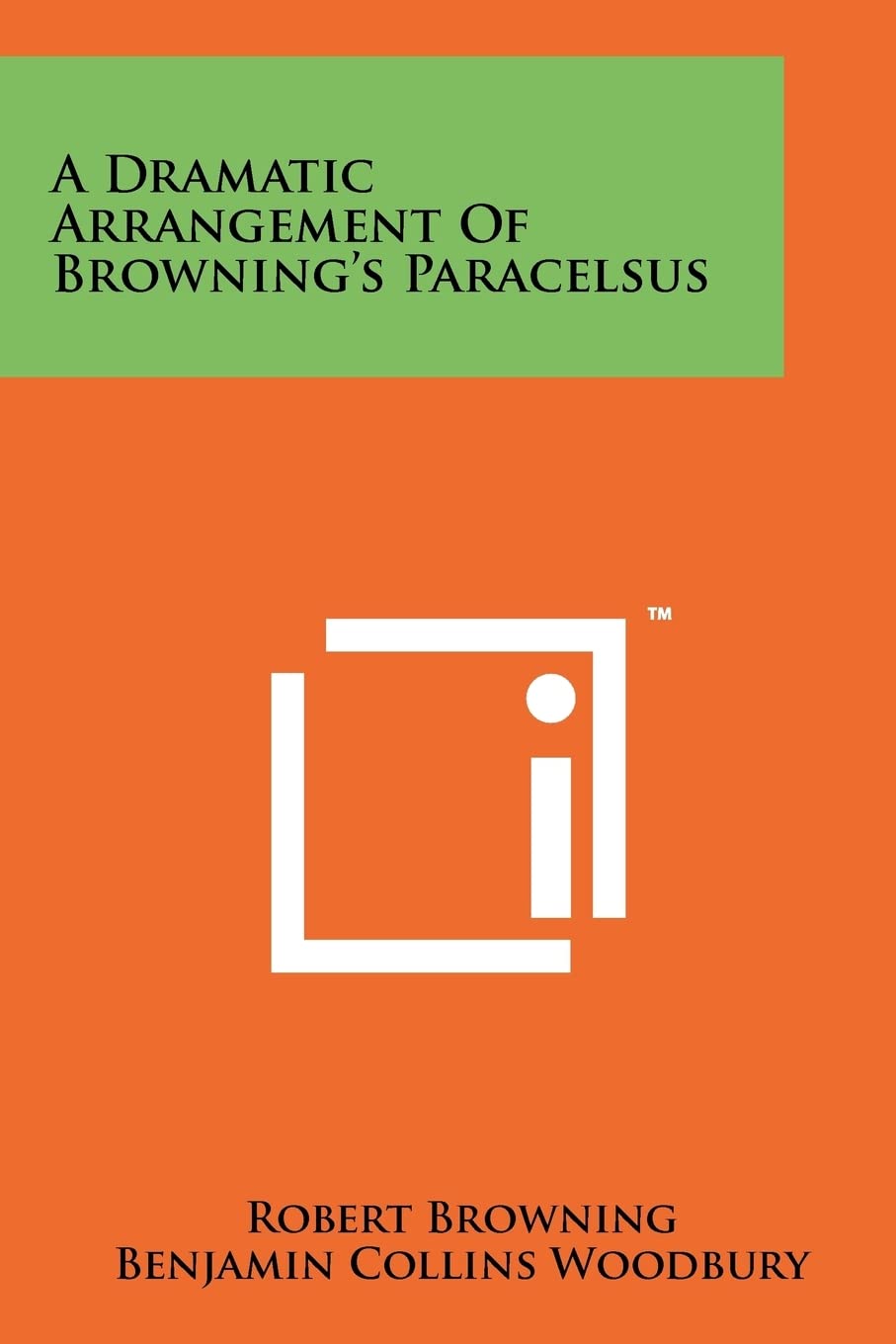 A Dramatic Arrangement of Browning's Paracelsus Contemporary literature