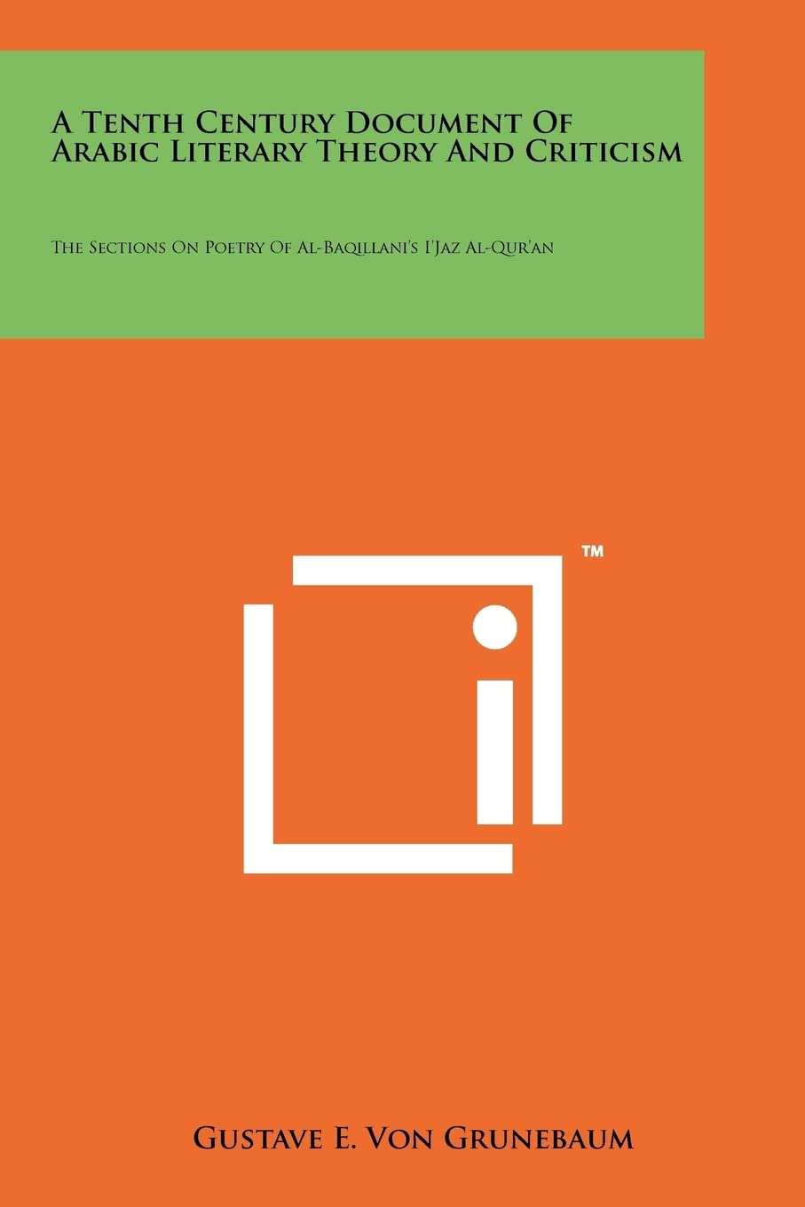 A Tenth Century Document Of Arabic Literary Theory And Criticism: The Sections On Poetry Of Al-Baqillani's I'Jaz Al-Qur'an Contemporary literature Books
