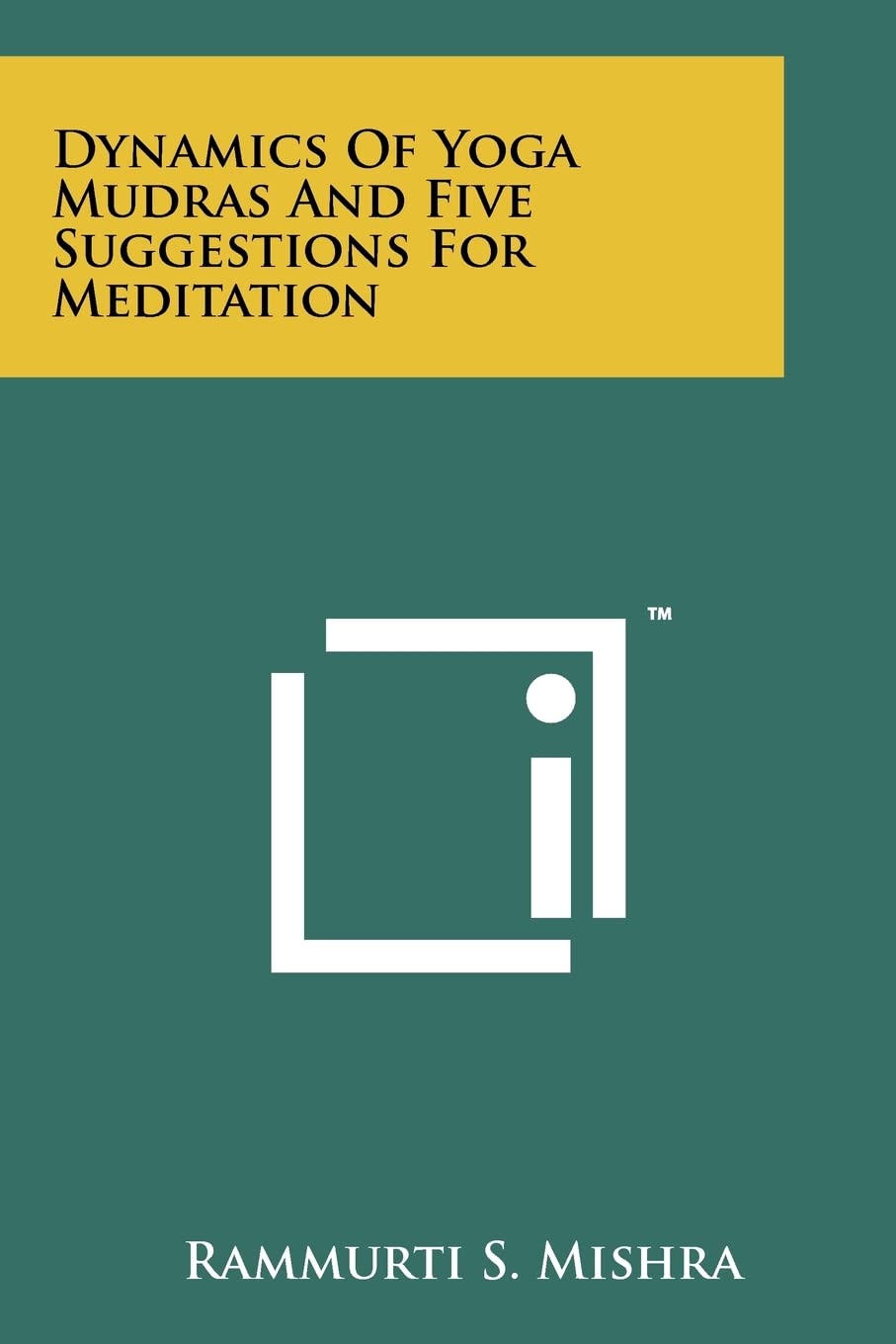 Dynamics Of Yoga Mudras And Five Suggestions For Meditation Contemporary literature