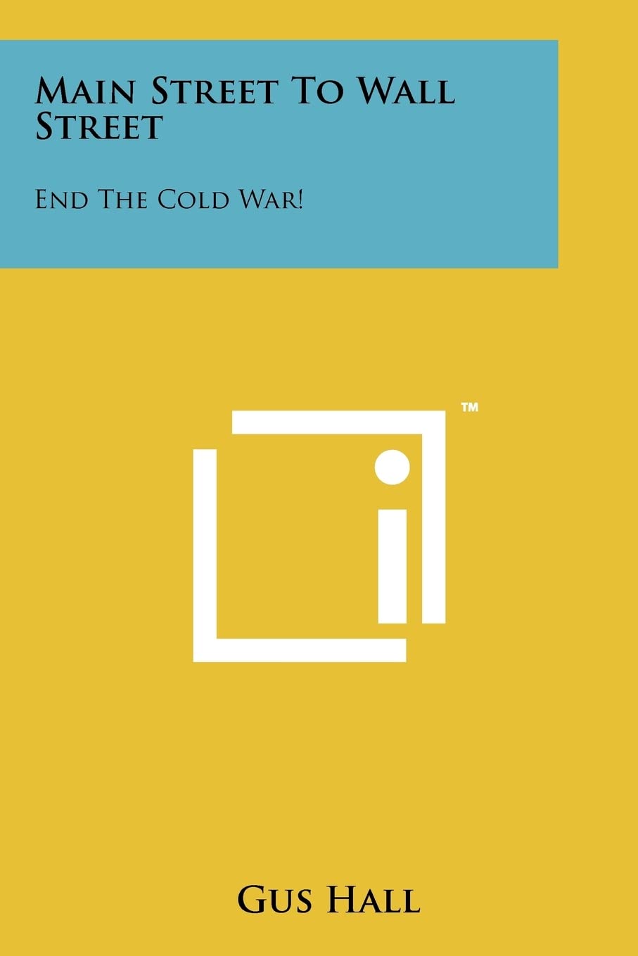Main Street to Wall Street: End the Cold War! Contemporary literature
