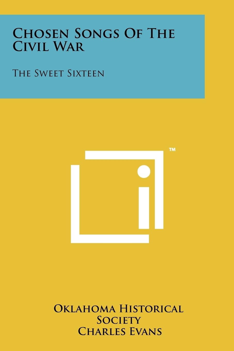 Chosen Songs of the Civil War: The Sweet Sixteen Contemporary literature Books