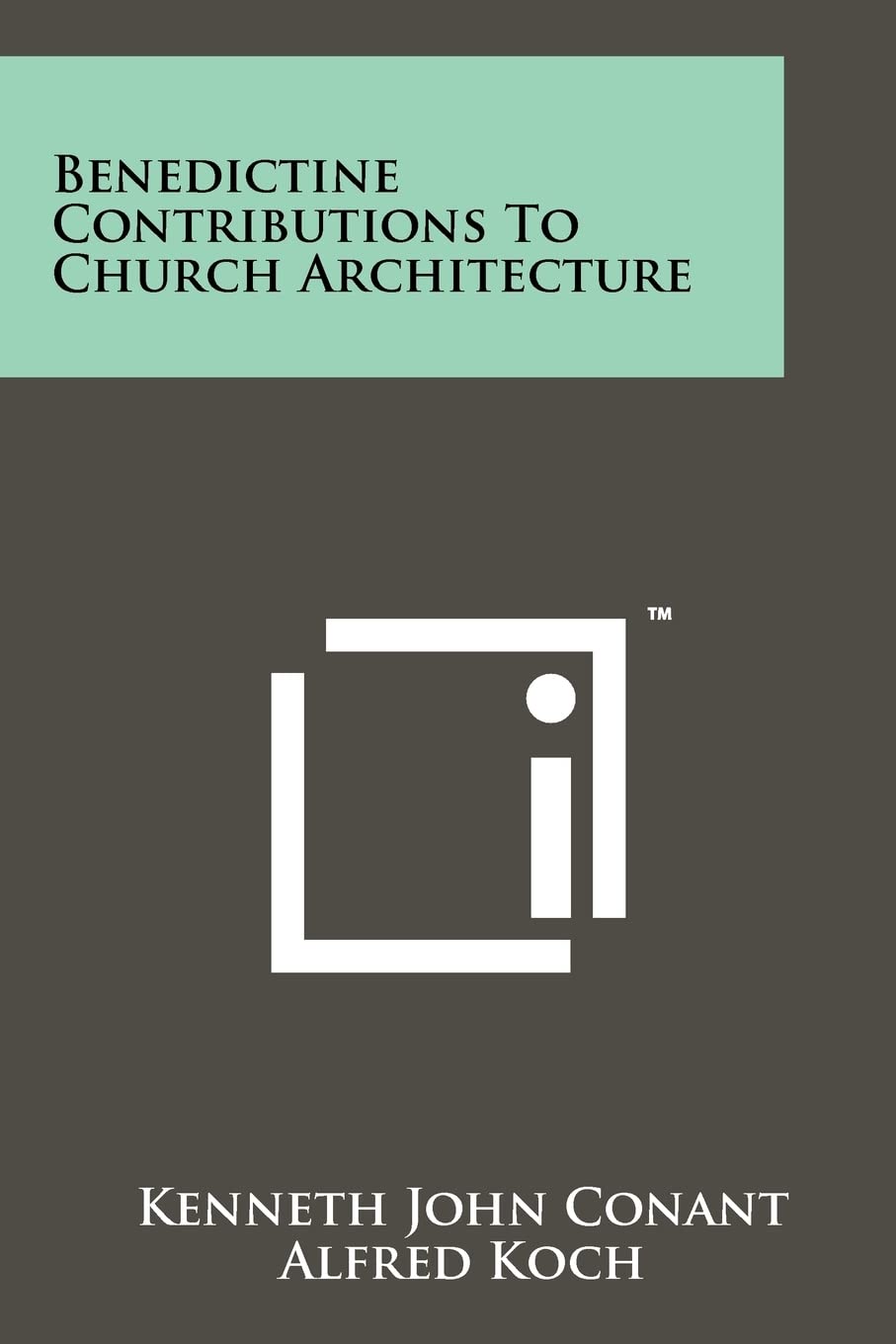 Benedictine Contributions To Church Architecture Contemporary literature