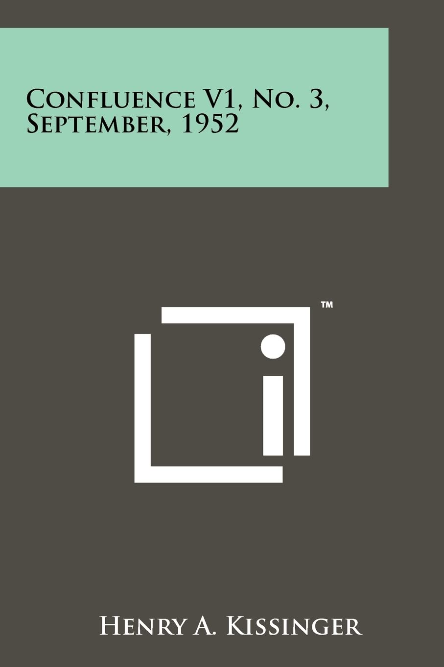 Confluence V1, No. 3, September, 1952 Contemporary literature
