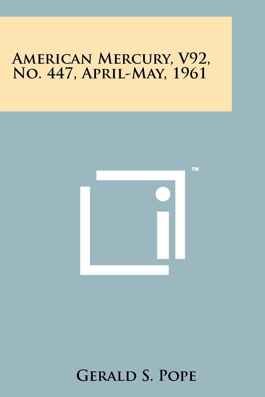 American Mercury, V92, No. 447, April-May, 1961 Contemporary literature