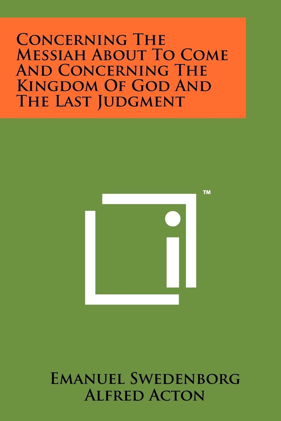 Concerning The Messiah About To Come And Concerning The Kingdom Of God And The Last Judgment Contemporary literature