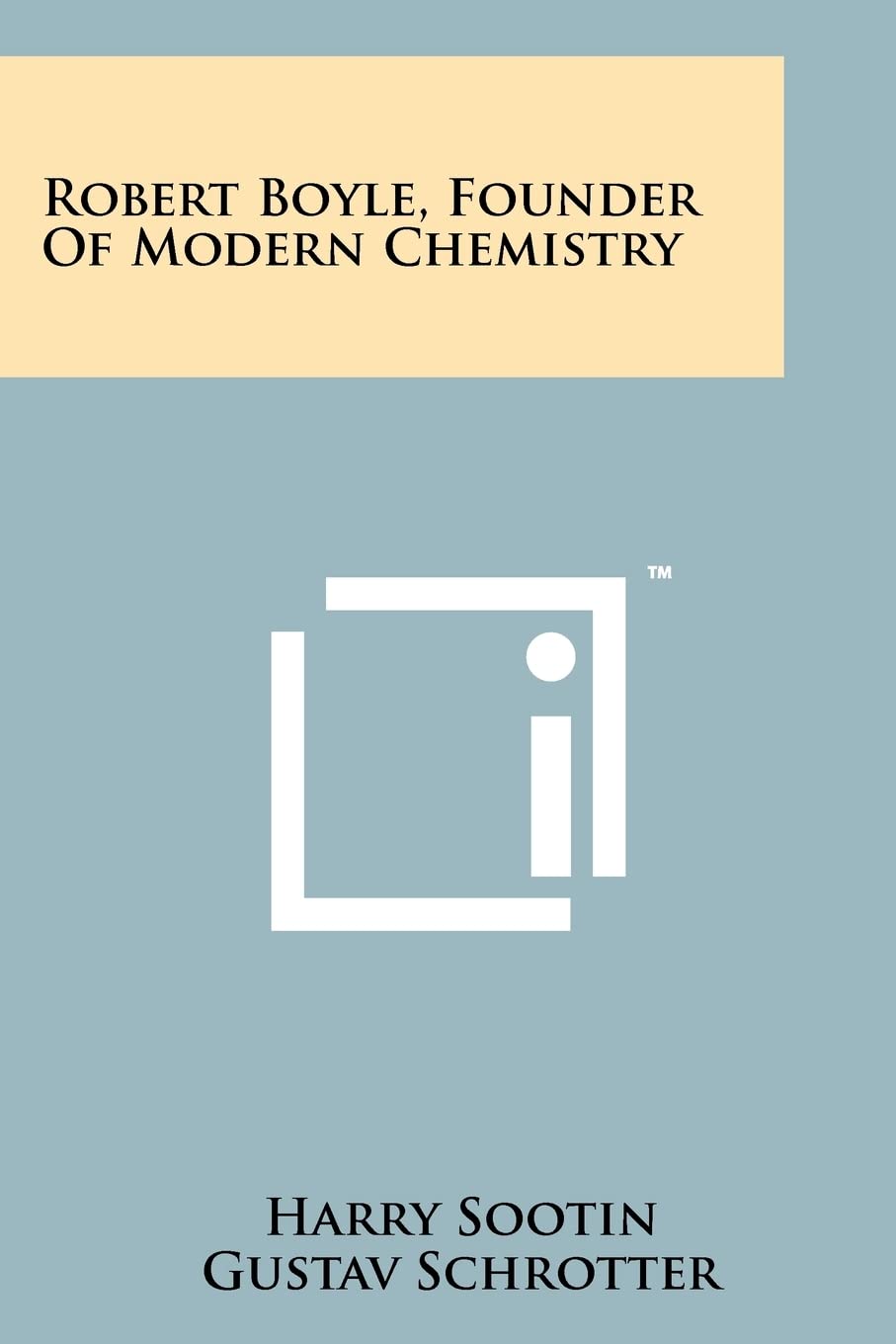 Robert Boyle, Founder Of Modern Chemistry Contemporary literature