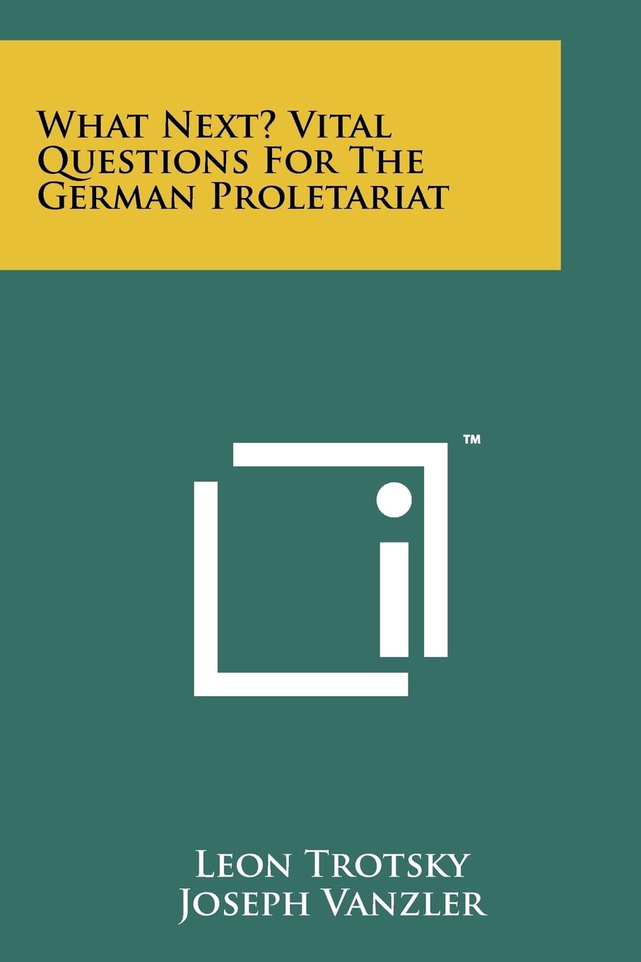 What Next? Vital Questions for the German Proletariat Contemporary literature