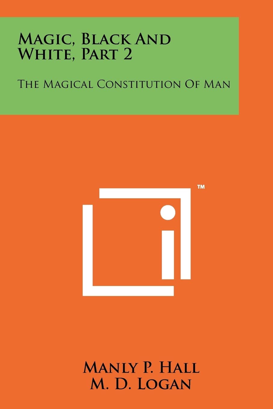 Magic, Black And White, Part 2: The Magical Constitution Of Man Contemporary literature