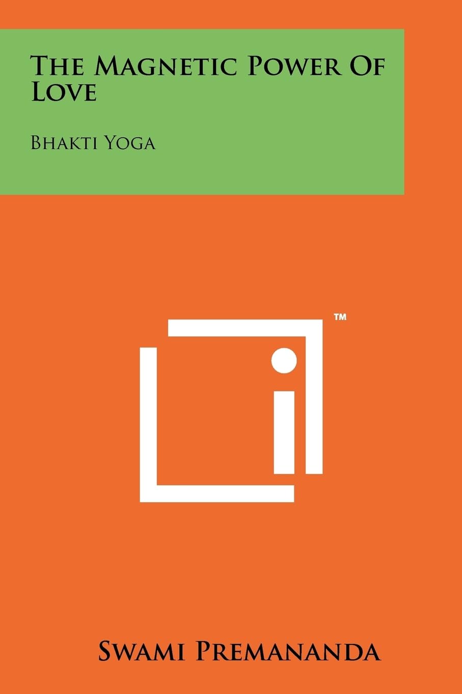 The Magnetic Power Of Love: Bhakti Yoga Contemporary literature