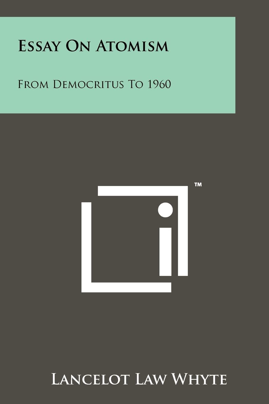 Essay On Atomism: From Democritus To 1960 Contemporary literature