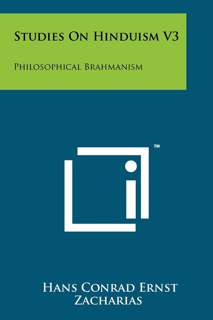 Studies On Hinduism V3: Philosophical Brahmanism Contemporary literature