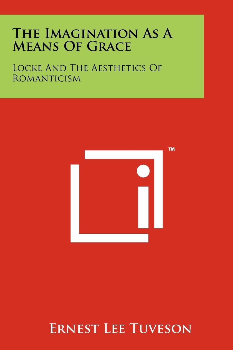 The Imagination As A Means Of Grace: Locke And The Aesthetics Of Romanticism Contemporary literature
