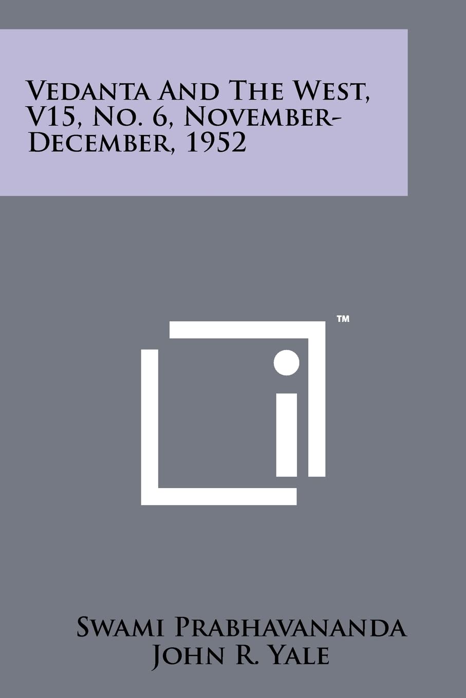 Vedanta and the West, V15, No. 6, November-December, 1952 Contemporary literature