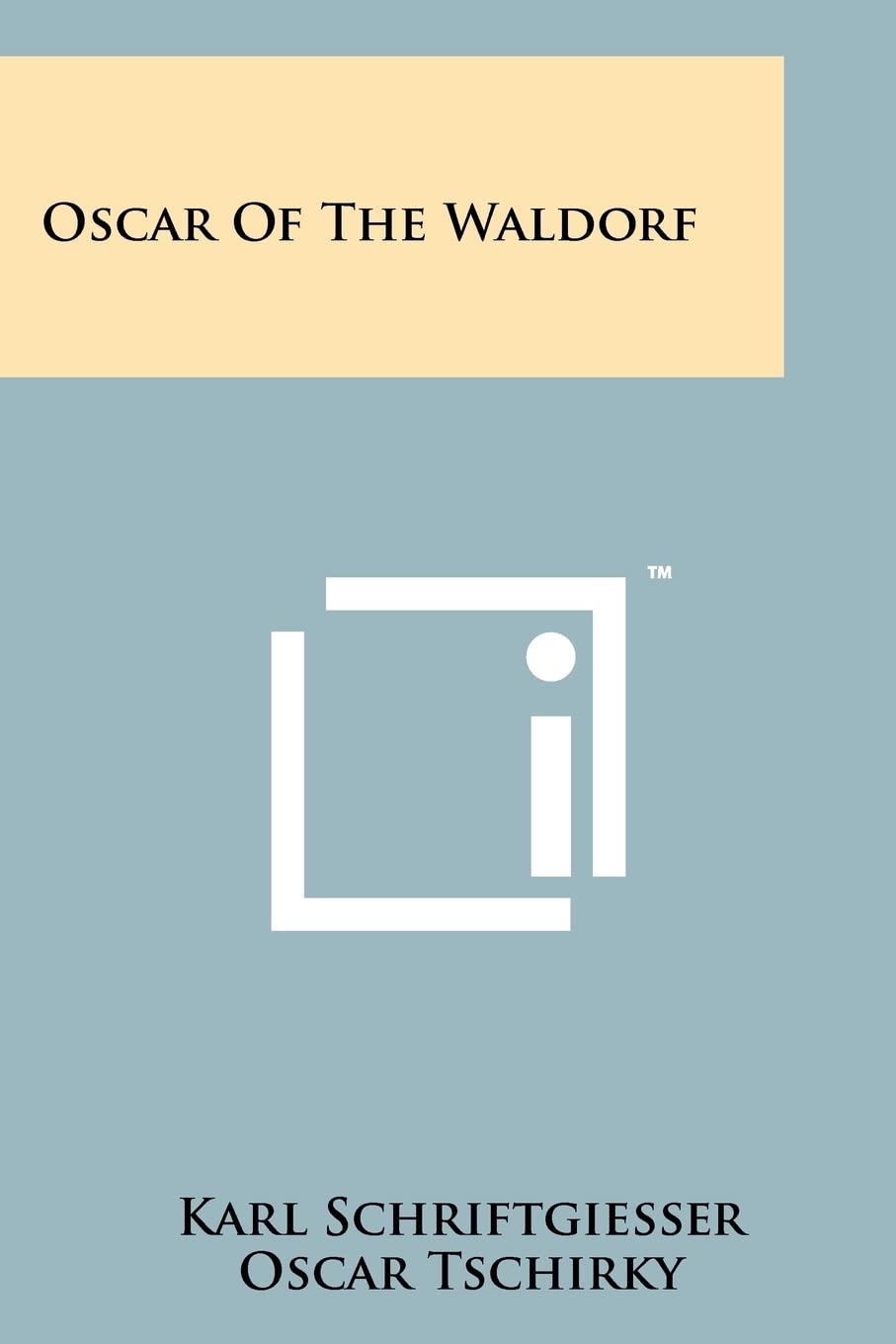 Oscar Of The Waldorf book