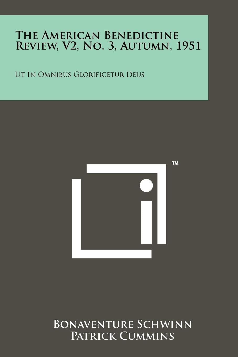 The American Benedictine Review, V2, No. 3, Autumn, 1951: UT in Omnibus Glorificetur Deus Contemporary literature