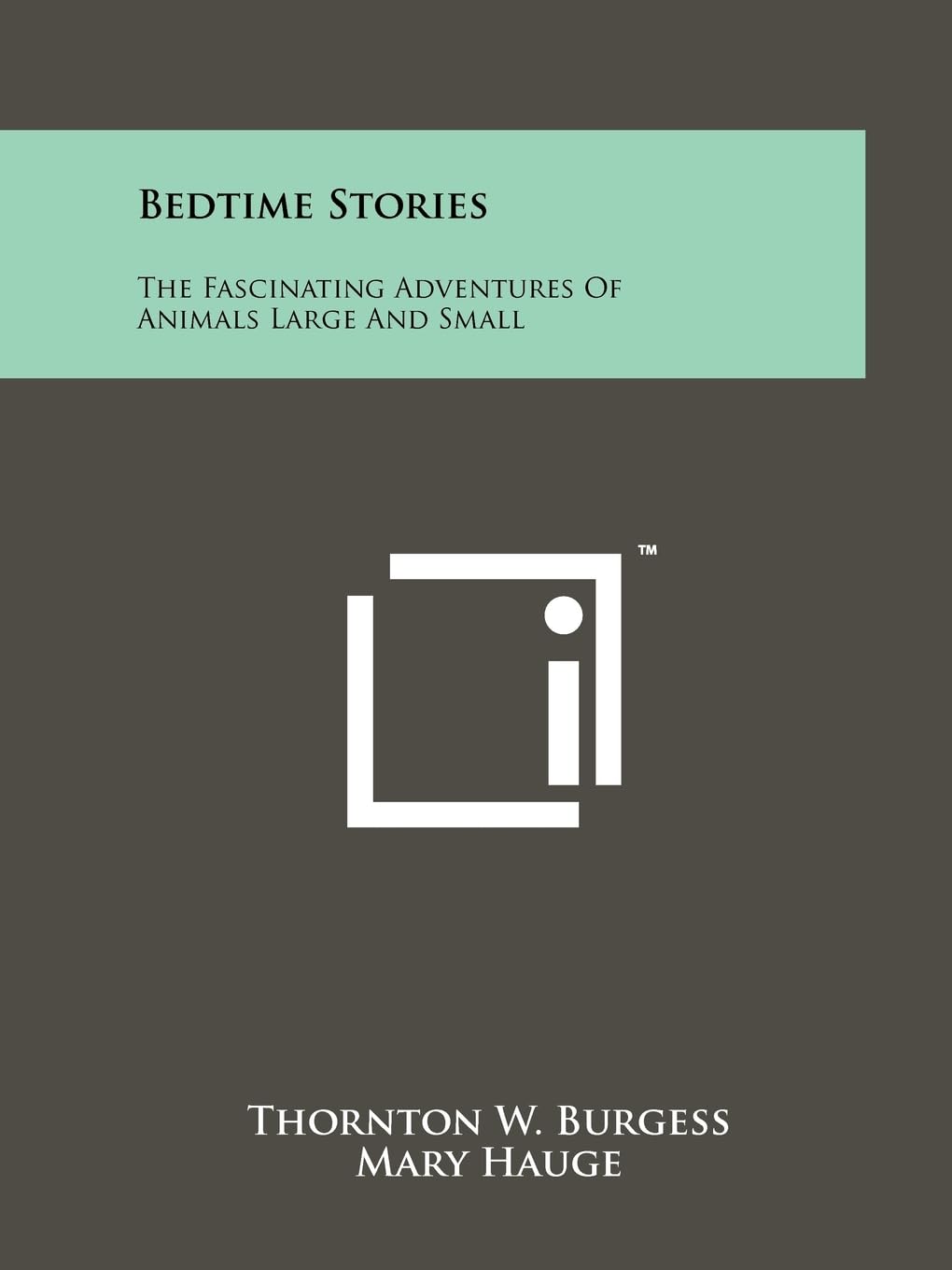 Bedtime Stories: The Fascinating Adventures of Animals Large and Small Contemporary literature