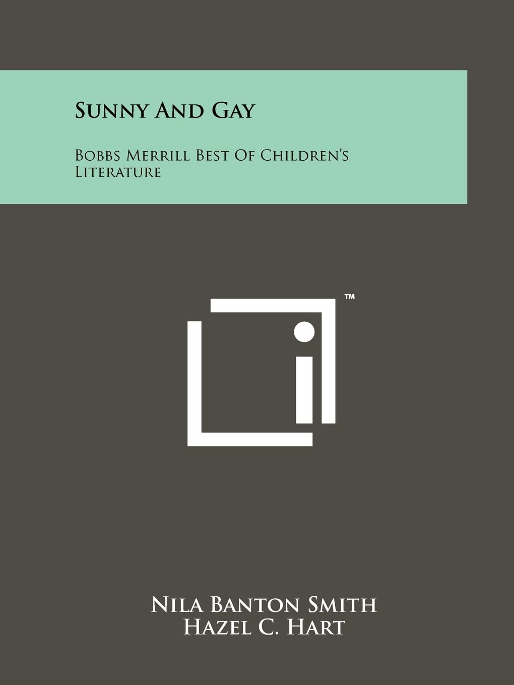 Sunny and Gay: Bobbs Merrill Best of Children's Literature Contemporary literature