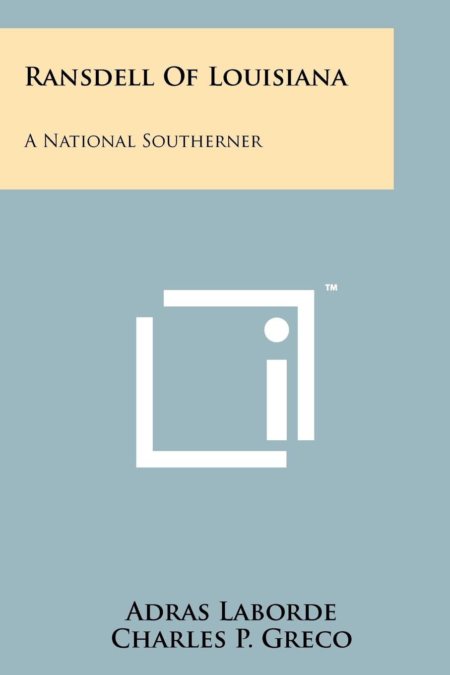 Ransdell of Louisiana: A National Southerner Contemporary literature