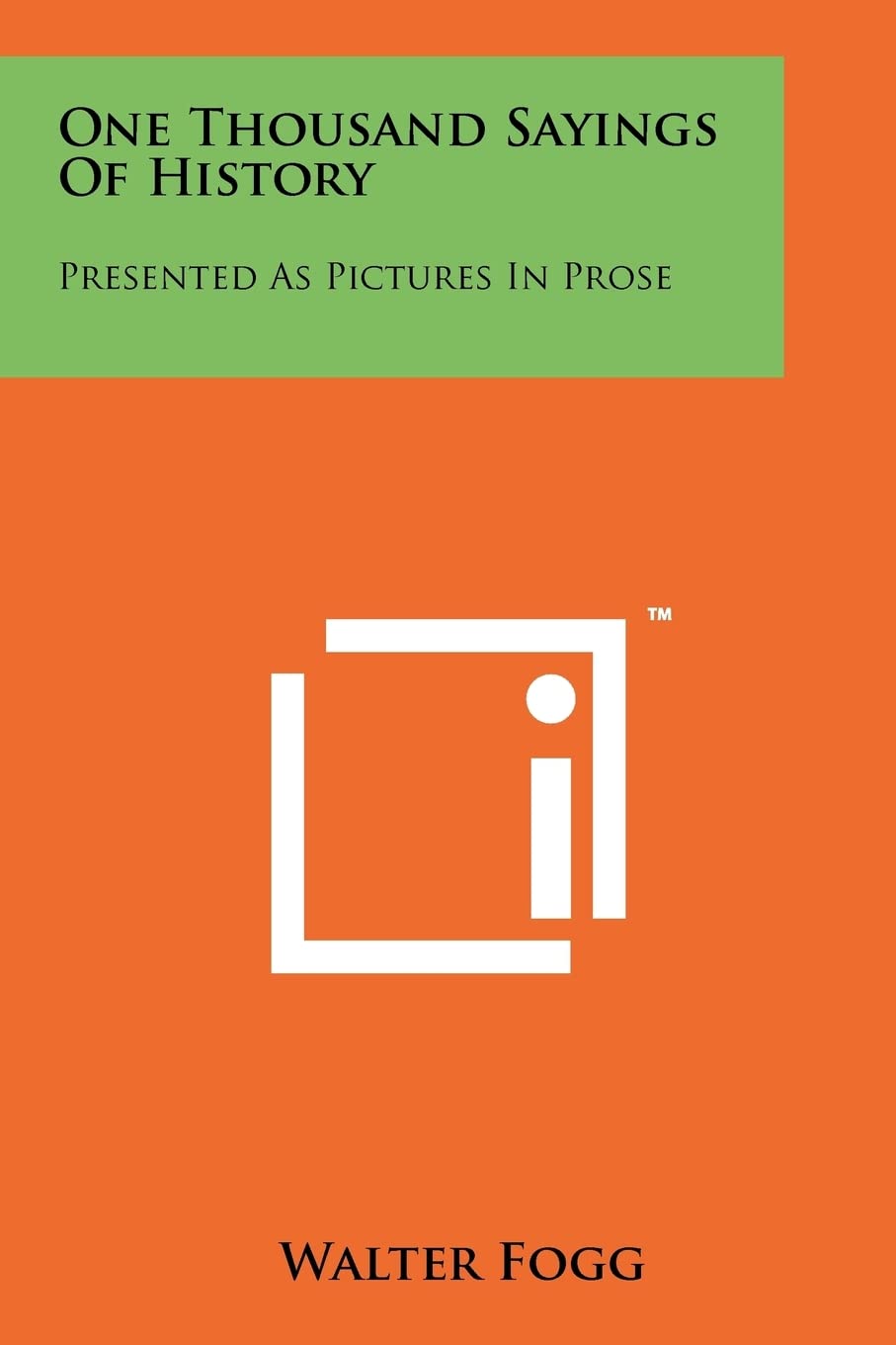 One Thousand Sayings of History: Presented as Pictures in Prose Contemporary literature