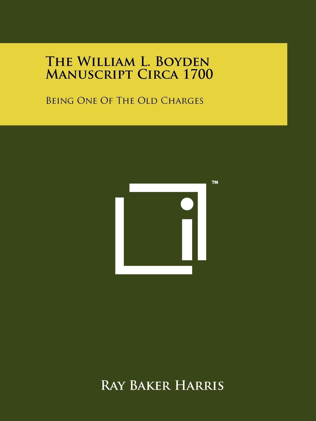 The William L. Boyden Manuscript Circa 1700: Being One of the Old Charges Contemporary literature