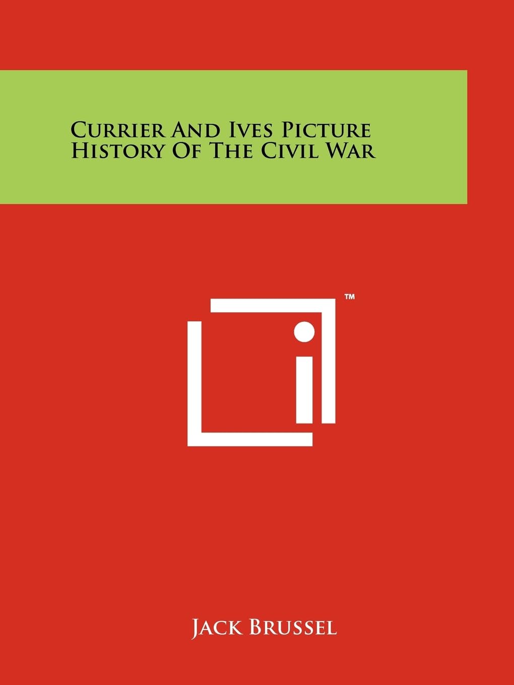 Currier And Ives Picture History Of The Civil War Contemporary literature