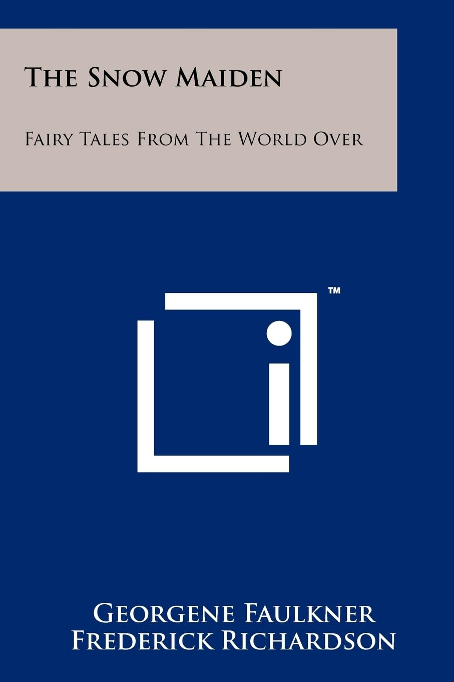 The Snow Maiden: Fairy Tales from the World Over Contemporary literature
