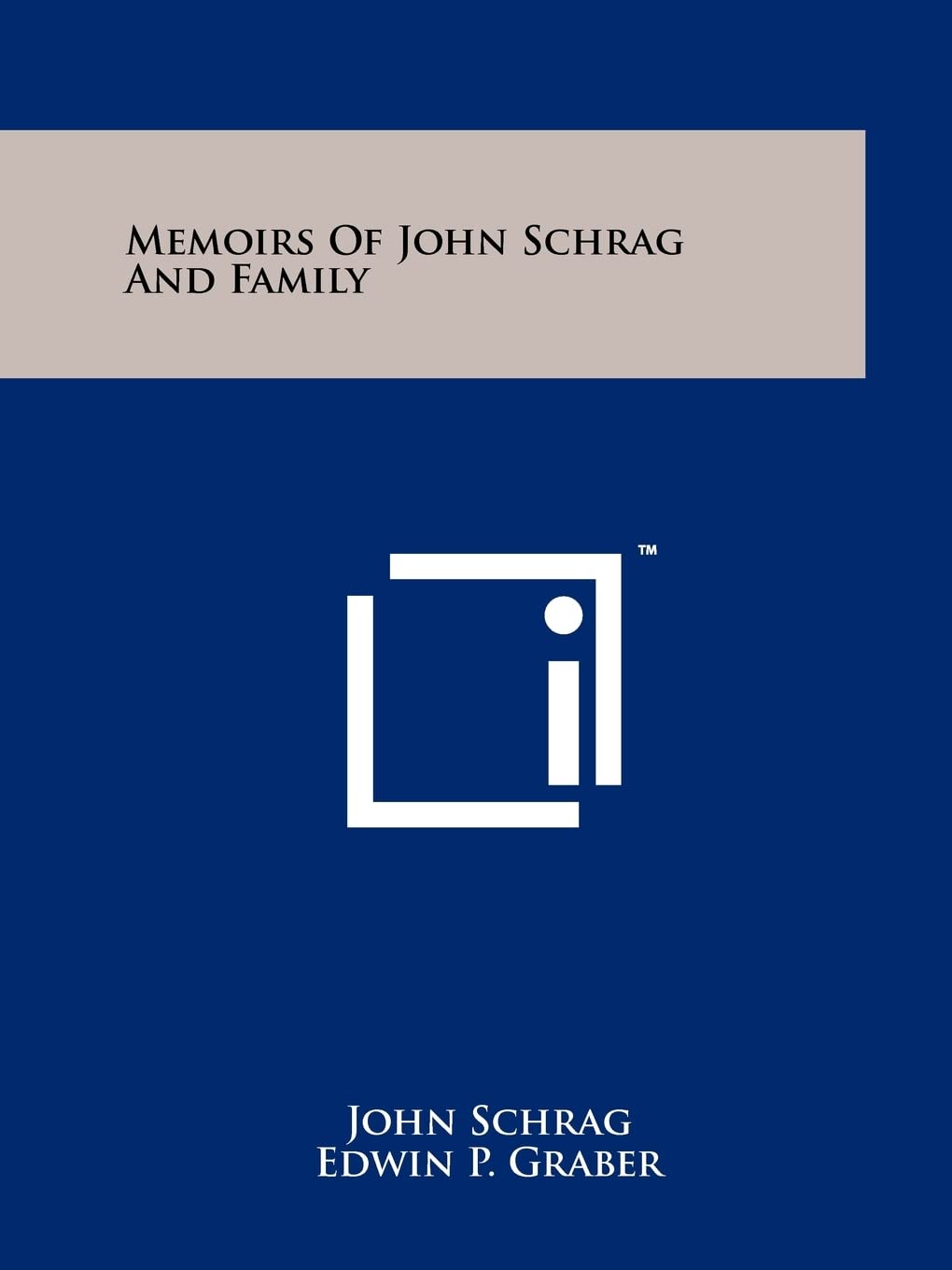 Memoirs of John Schrag and Family Contemporary literature